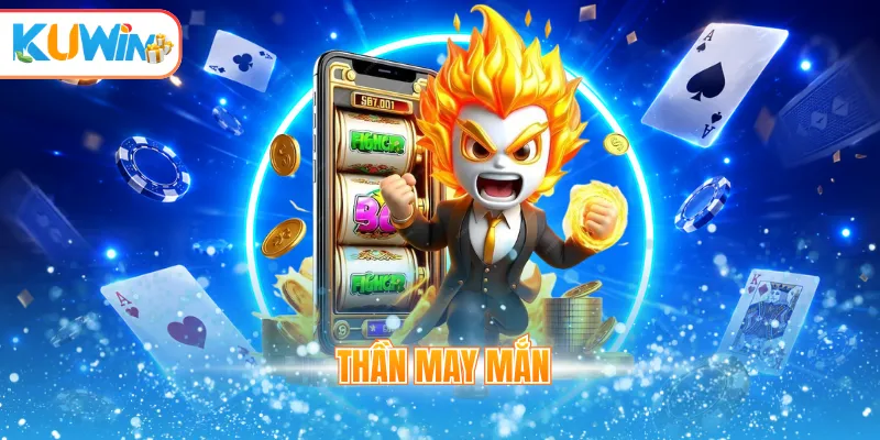 Thần may mắn